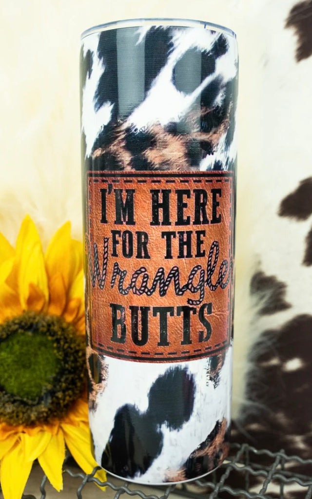 Here for the Wrangler Butts Skinny Tumbler